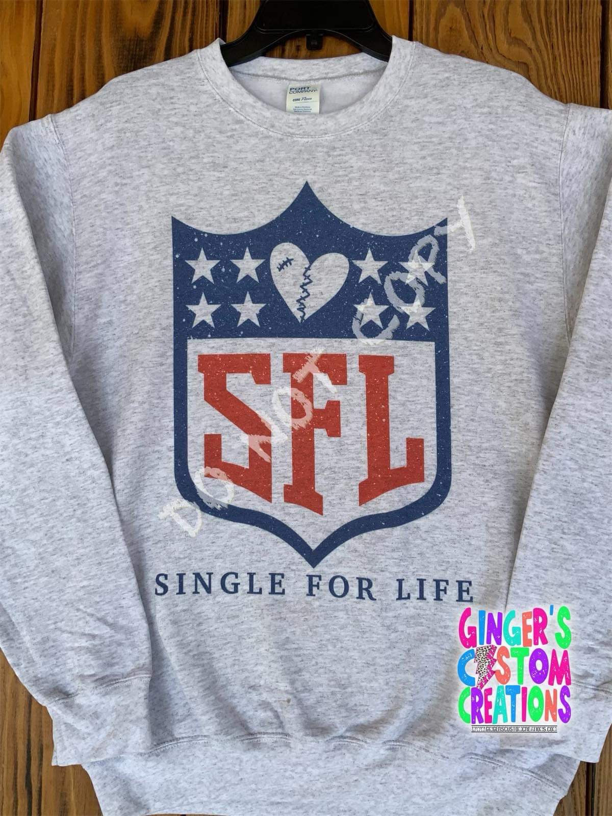 SINGLE FOR LIFE CREWNECK