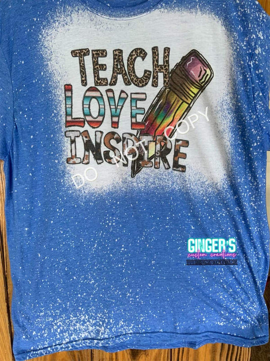 TEACH, LOVE INSPIRE 3- BLEACHED SHORT SLEEVE