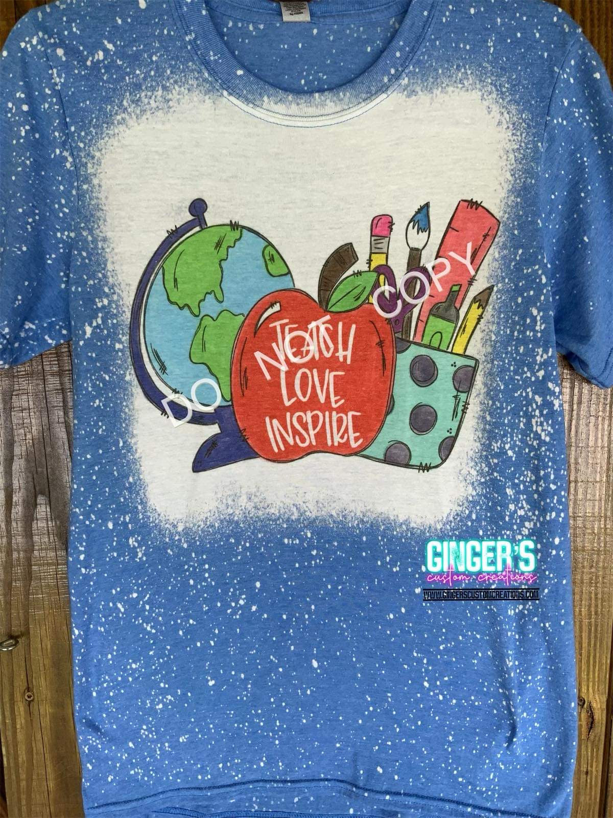 TEACH, LOVE, INSPIRE 2- BLEACHED SHORT SLEEVE